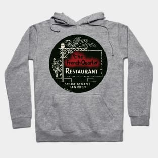 Vintage French Quarter Restaurant San Diego California Hoodie